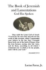 The Book of Jeremiah and Lamentations: God Has Spoken