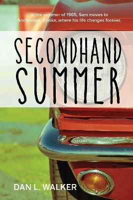 Secondhand Summer - Dan L. Walker - cover