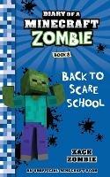 Book 8 Diary of a Minecraft Zombie: Back to Scare School