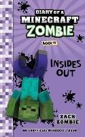 Diary of a Minecraft Zombie Book 11: Insides out