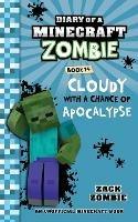 Diary of a Minecraft Zombie, Book 14: Cloudy with a Chance of Apocalypse - Zack Zombie - cover