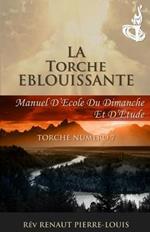 La Torche Eblouissante: Torche Numero 7