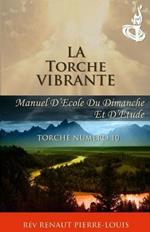 La Torche Vibrante: Torche Numero 10