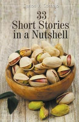 33 Short Stories in a Nutshell - Carlos Cornejo - cover