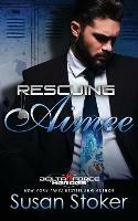 Rescuing Aimee - Susan Stoker - cover