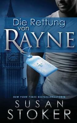 Die Rettung von Rayne - Susan Stoker - cover