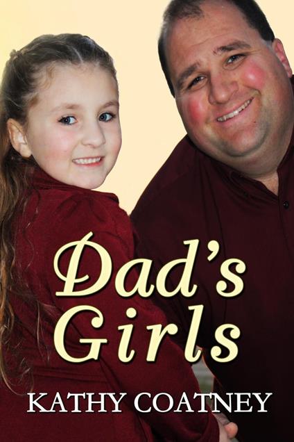Dad's Girls - Kathy Coatney - ebook