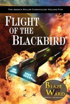 Flight of the Blackbird - Blaze Ward - cover