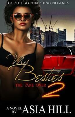 My Besties 2: The Take Over - Asia Hill - cover