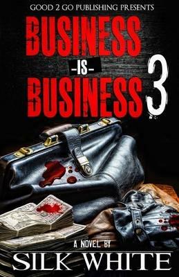 Business is Business 3 - Silk White - cover