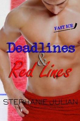 Deadlines & Red Lines - Stephanie Julian - cover