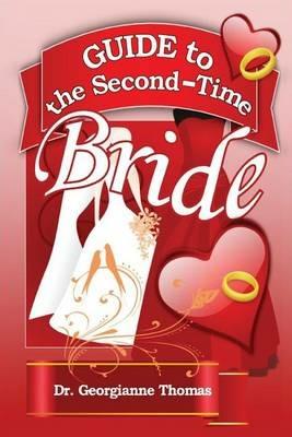 Guide to the Second-Time Bride - Georgianne Thomas - cover