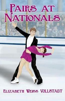 Pairs at Nationals - Elizabeth Weiss Vollstadt - cover