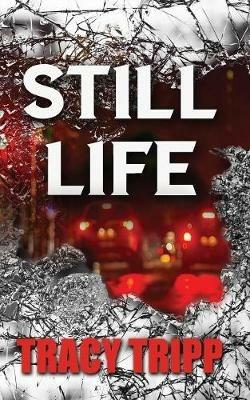 Still Life - Tracy Tripp - cover