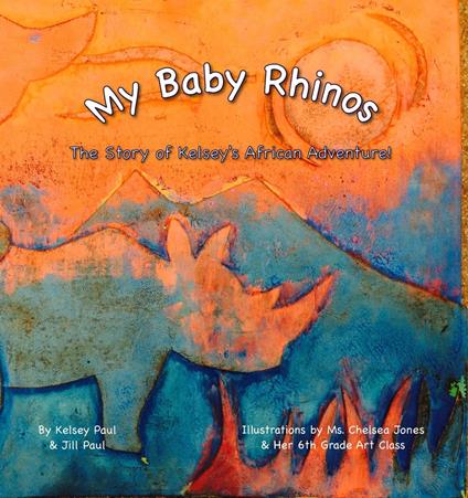 My Baby Rhinos - Jill Paul,Kelsey Paul,Chelsea Jones - ebook