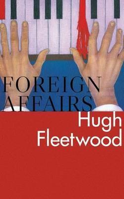 Foreign Affairs - Hugh Fleetwood - cover