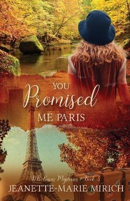 You Promised Me Paris - Jeanette-Marie Mirich - cover