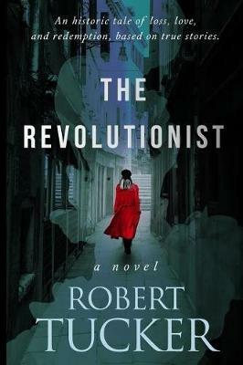 The Revolutionist - Robert Tucker - cover