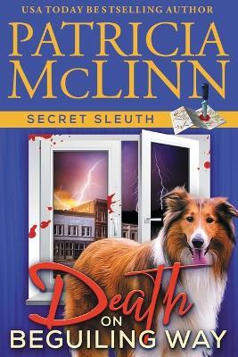 Death on Beguiling Way (Secret Sleuth, Book 3) - Patricia McLinn - cover