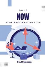 Do It Now: Stop Procrastination