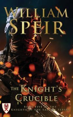 The Knight's Crucible - William Speir - cover