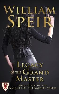 Legacy of the Grand Master - William Speir - cover