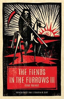 The Fiends in the Furrows III: Final Harvest - cover