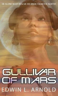 Gullivar of Mars - Edwin L Arnold - cover