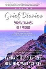 Grief Diaries: Surviving Loss of a Parent