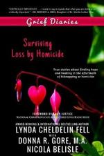 Grief Diaries: Surviving Loss by Homicide