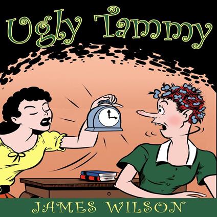 Ugly Tammy - LLC GALERON CONSULTING,James Wilson - ebook