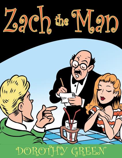 Zach the Man - Green Dorothy - ebook