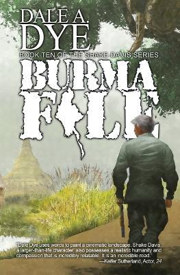 Burma File - Dale a Dye - cover