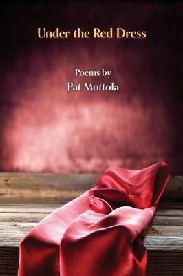 Under the Red Dress - Pat Mottola - cover