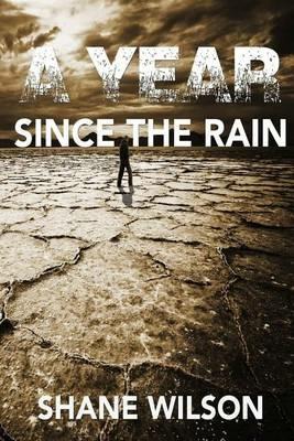 A Year Since The Rain - Shane Wilson - cover
