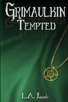 Grimaulkin Tempted - L a Jacob - cover