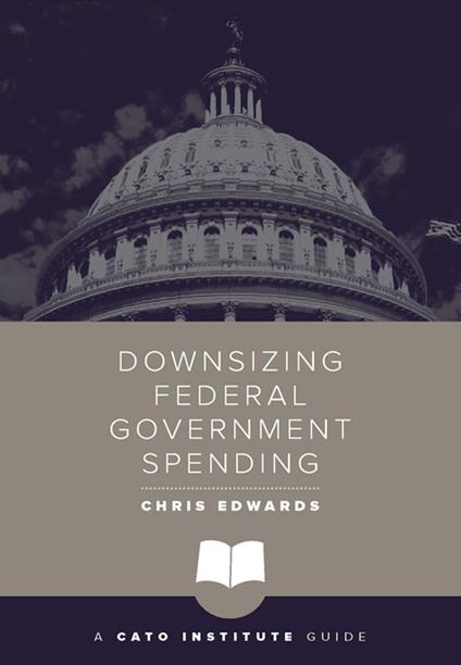 Downsizing Federal Government Spending