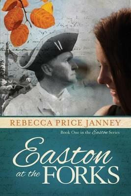Easton at the Forks - Rebecca Price Janney - cover