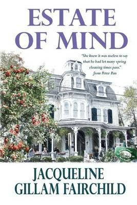Estate of Mind - Jacqueline Gillam Fairchild - cover