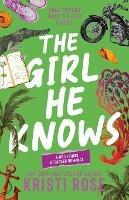 The Girl He Knows: A Friends to Lovers Romantic Comedy - Kristi Rose - cover