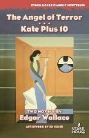 The Angel of Terror / Kate Plus 10 - Edgar Wallace - cover