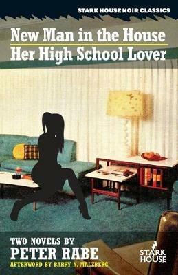 A New Man in the House / Her High-School Lover - Peter Rabe - cover