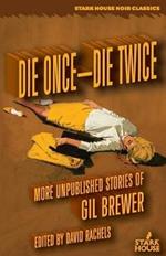 Die Once - Die Twice