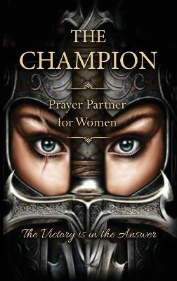 The Champion: Prayer Partner for Women of Valor - David Harrelson - cover