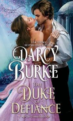 The Duke of Defiance - Darcy Burke - cover