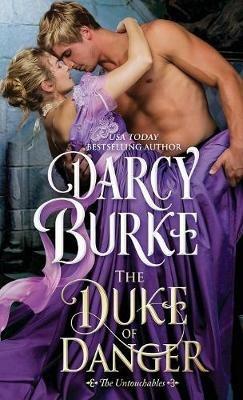 The Duke of Danger - Darcy Burke - cover