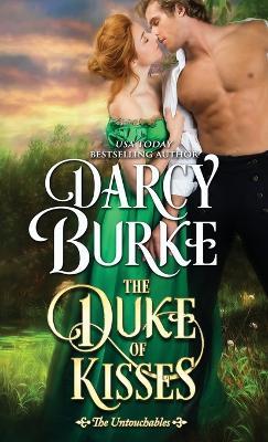 The Duke of Kisses - Darcy E Burke - cover