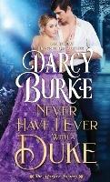 Never Have I Ever With a Duke - Darcy Burke - cover