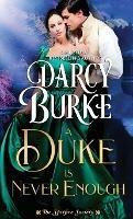 A Duke is Never Enough - Darcy Burke - cover