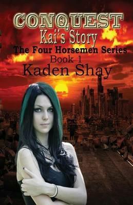 Conquest: Kai's Story - Kaden Shay - cover